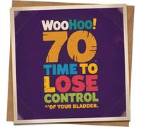 Funny 70th Birthday Card for Him or Her - WooHoo 70 Time to Lose Control - Humour Greeting Card, 145mm x 145mm, Includes Kraft Envelope