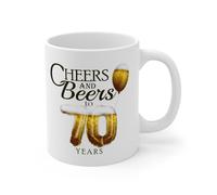 Funny 70th Birthday Coffee Mug, Cheers and Beers to Seventy Years