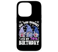 Funny 70th Birthday For Women Did You Gnome Its My Birthday Case for iPhone 14 Pro
