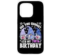 Funny 70th Birthday For Women Did You Gnome Its My Birthday Case for iPhone 15 Pro