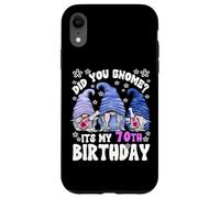 Funny 70th Birthday For Women Did You Gnome Its My Birthday Case for iPhone XR