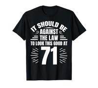 Funny 71st Birthday Gag Joke Saying 71 Year Old T-Shirt
