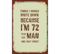 Funny 72nd Birthday Notebook For Men: Vintage Themed Blank Lined Notebook | Birthday Gifts For 72 Year Old Men | Present Idea For Dad, Husband, Brother or a Friend