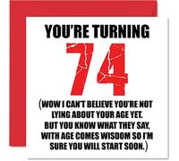 Funny 74th Birthday Cards for Men Woman, Start Lying | Fun Birthday Card for Mum or Dad Great Grandad Grandpa Nanny Grandma Gran Uncle Auntie, 145mm Rude Joke Humour Greeting Cards