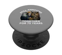 Funny 75th Anniversary Still Annoying Couple 75 Years PopSockets Adhesive PopGrip