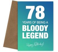 Funny 78th Birthday Cards for Men & Women - Bloody Legend - Joke Happy Birthday Card for Men, Women, Dad, Brother - 7x5 Greetings Card, Bloody Legend, 78
