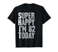 Funny 82 Years Old Bday Gag Humor 82nd Birthday T-Shirt
