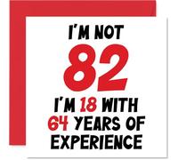 Funny 82nd Birthday Card, Still 18 at Heart | Bold Red 82 with Witty Years of Experience Slogan, Guaranteed to Raise a Smile, 145mm Square, Envelope Included