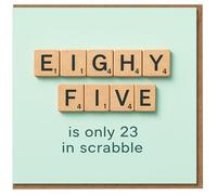 Funny 85th Birthday Card - Scrabble Tiles Design - 'EIGHTY FIVE is only 23 in scrabble' - Word Game Humour for Him or Her