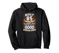 Funny 85th Birthday Gifts Built 85 Years Ago Pullover Hoodie