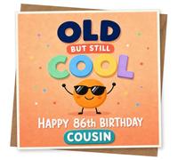 Funny 86th Birthday Card for Cousin - Old But Still Cool Design with Sunglasses Character