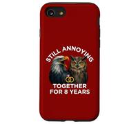 Funny 8th Anniversary Still Annoying Couple 8 Years Case for iPhone SE (2020) / 7/8