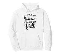 Funny A Little Bit Yankee Y'all Northerners Living in South Pullover Hoodie