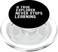 Funny A True Explorer Never Stops Learning Motivational PopSockets PopGrip for MagSafe