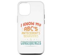 Funny ABA Therapist - I Know My ABC'S Case for iPhone 12/12 Pro