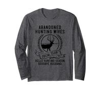 Funny Abandoned Hunting Wives Social Club Long Sleeve T-Shirt