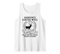 Funny Abandoned Hunting Wives Social Club Tank Top