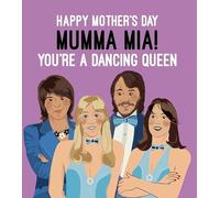 Funny ABBA Mother’s Day Card - “Mumma Mia! You’re A Dancing Queen” - Humorous Card for Mum