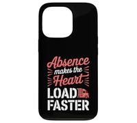 Funny Absence Makes The Heart Load Faster Trucking Wife Case for iPhone 13 Pro