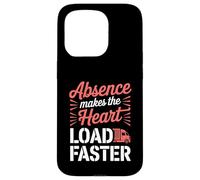 Funny Absence Makes The Heart Load Faster Trucking Wife Case for iPhone 15 Pro