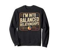 Funny Accountant I'm Into Balanced Relationships Accounting Sweatshirt
