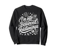 Funny Accountant I'm Into Balanced Relationships Accounting Sweatshirt
