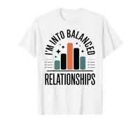 Funny Accountant I'm Into Balanced Relationships Accounting T-Shirt