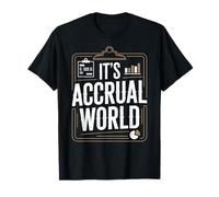 Funny Accountant It's Accrual World Accounting T-Shirt