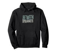 Funny Accounting Pun Between the Spreadhseets Pullover Hoodie