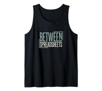 Funny Accounting Pun Between The Spreadhseets Tank Top