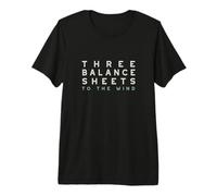 Funny Accounting Pun Three Balance Sheets to The Wind Premium T-Shirt