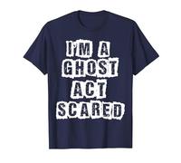 Funny Act Scared I'm A Ghost Costume T-Shirt, Men, Navy Blue, 4X-Large