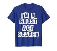 Funny Act Scared I'm A Ghost Costume T-Shirt, Men, Royal Blue, 3X-Large