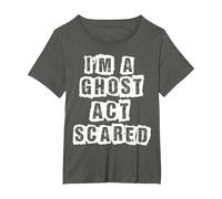 Funny Act Scared I'm A Ghost Costume T-Shirt, Women's Plus, Asphalt Grey, 3X