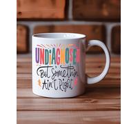 Funny ADHD Autism Meme Mug - “Undiagnosed but Something Ain’t Right” - Neurodivergent Gift - TikTok Meme Mug - 11oz