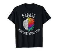 Funny ADHD Badass Neurodivergent Club Aspergers Autism T-Shirt
