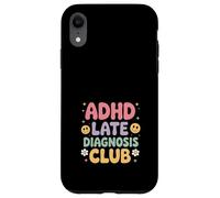 Funny Adhd Design ADHD Late Diagnosis Club Case for iPhone XR