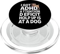 Funny ADHD Dog Saying Attention Deficit Hold Up PopSockets PopGrip for MagSafe