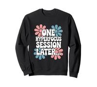 Funny Adhd Hyperfocus Design Sweatshirt