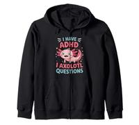 Funny ADHD I Axolotl Questions Neurodiversity Awareness Zip Hoodie