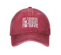 Funny Adjustable Baseball Cap of Course I'm Right I'm Dave Unisex Vintage Cotton Denim Caps Birthday Gifts for Men Women Washed Hat Red