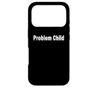 Funny Adult Blurbs Problem Child Case for iPhone 17 Pro