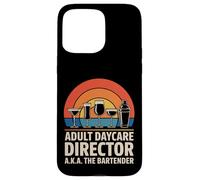 Funny Adult Daycare Director Aka The Bartender Humor Bar Gag Case for iPhone 15 Pro Max