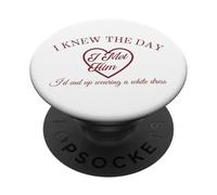 Funny Adult Trending Meme Wedding I Knew The Day I Met Him PopSockets Adhesive PopGrip