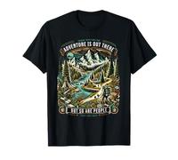 Funny Adventure is Out There But So are People Hiking Nature T-Shirt