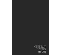 Funny Aesthetic Notebook - Lined Journal 80 Pages - Quote 'CUTE BUT PSYCHO (BUT CUTE.)' - Sarcastic & Relatable Gift for Girls, Teens, Students & ... Mood Logs, Drama Scripts & Sassy Thoughts
