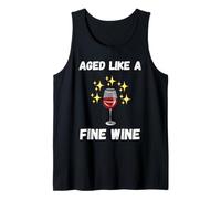 Funny Aged Like fine Wine Old People Quote Senior Wine Lover Tank Top