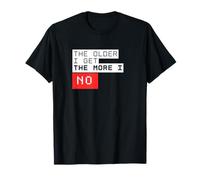 Funny Aging Humor The Older I Get More I Know No Joke T-Shirt