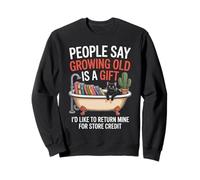 Funny Aging Joke Growing Old Return Cat Tub Joke Women Men Sweatshirt