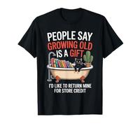 Funny Aging Joke Growing Old Return Cat Tub Joke Women Men T-Shirt